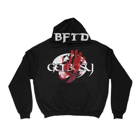 BFTD BLACK GET BUSY HOODIE