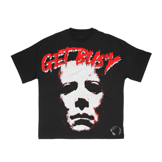 Micheal Myers Get Busy Tee